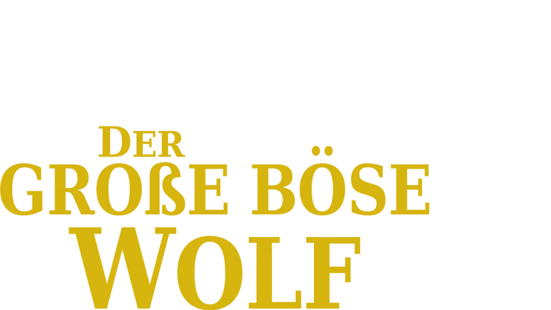 Der große böse Wolf