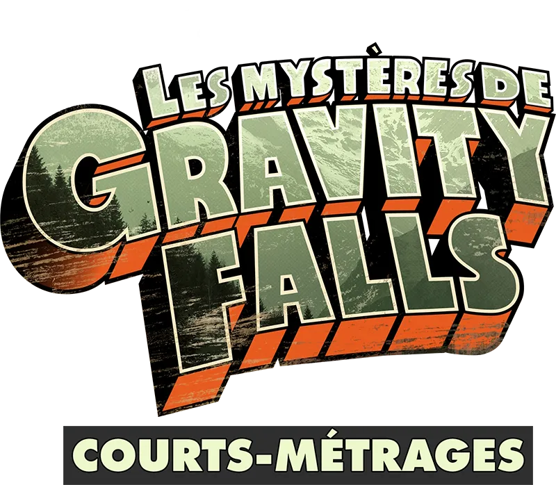 Les mystères de Gravity Falls (Courts-Métrages)