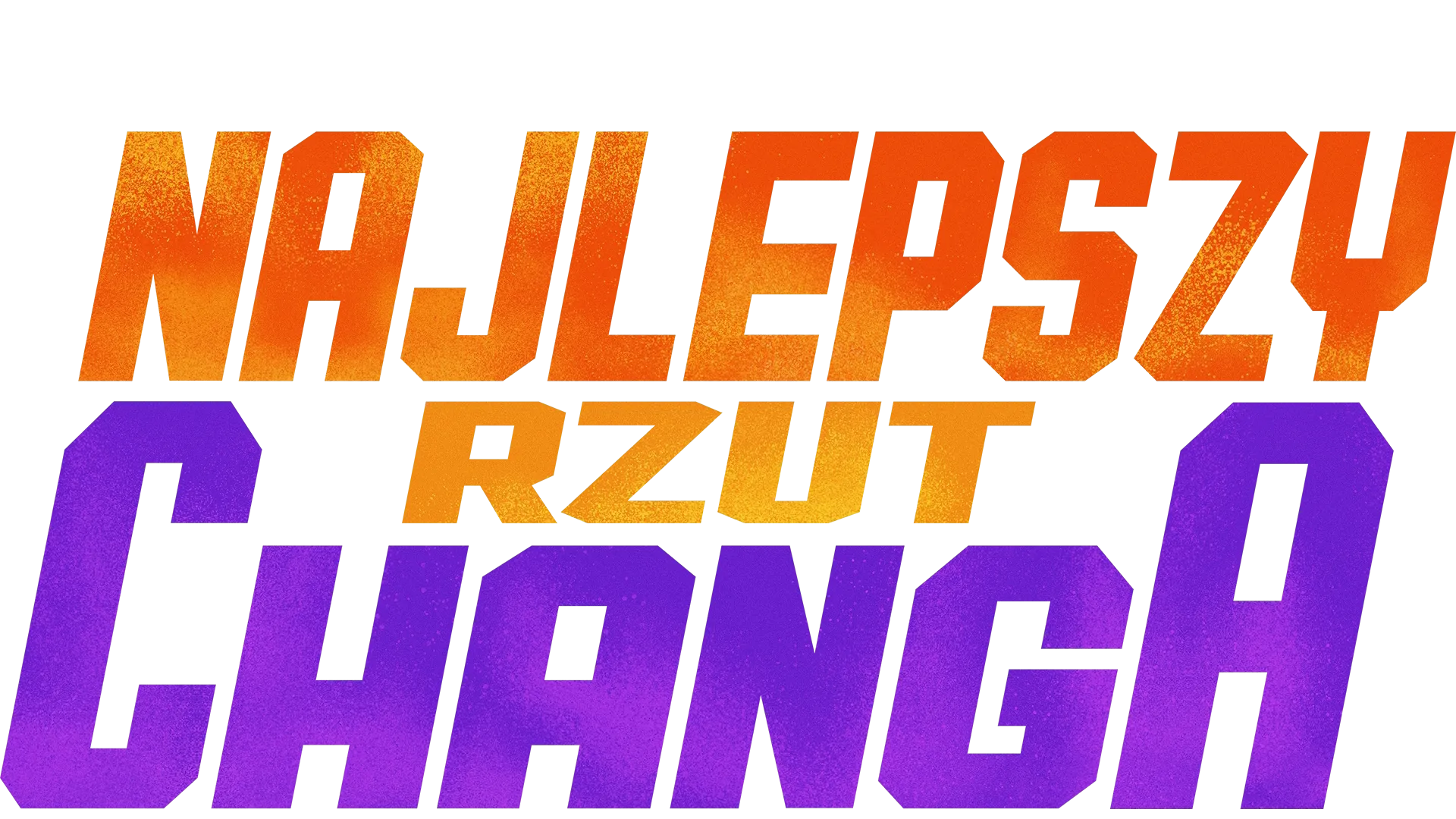 Najlepszy rzut Changa