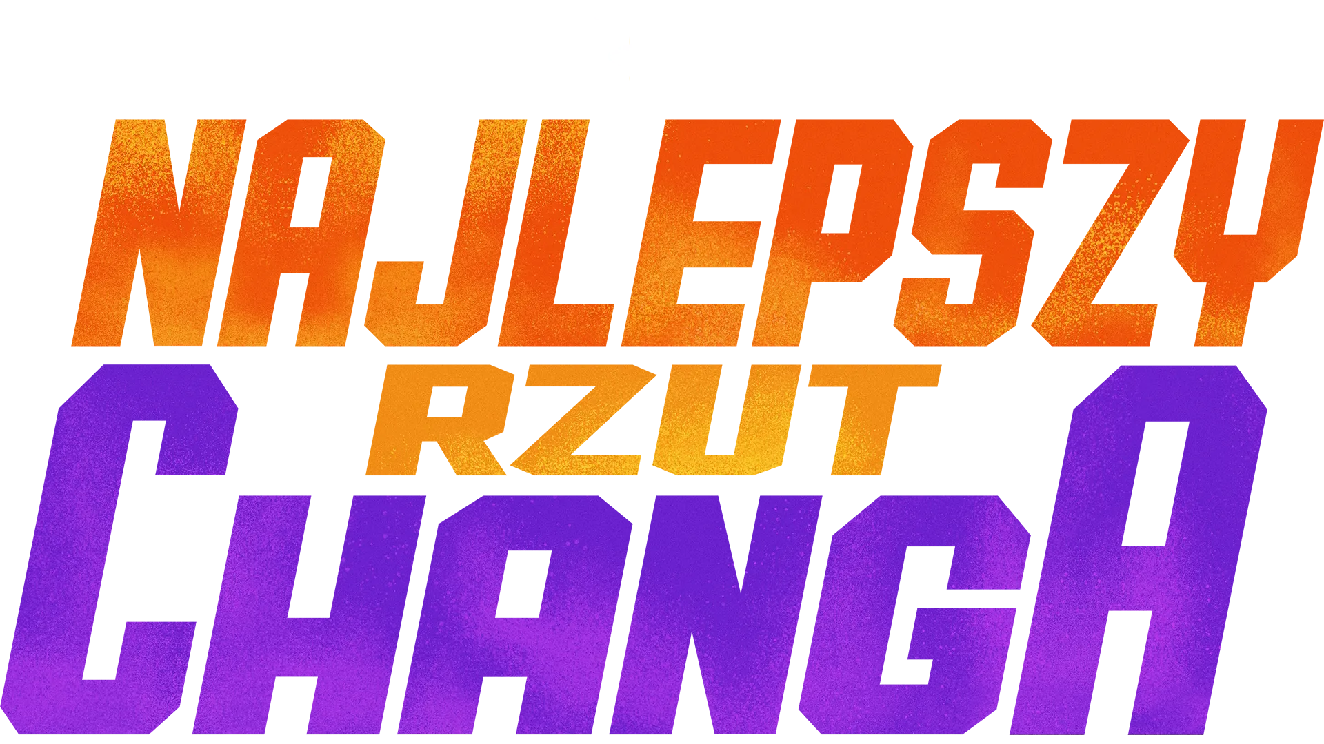 Najlepszy rzut Changa