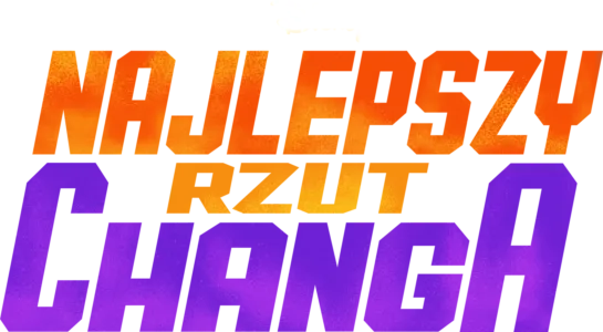 Najlepszy rzut Changa