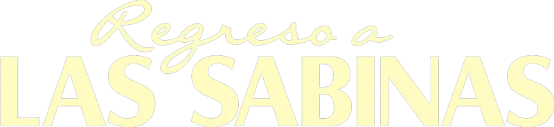 Regreso a Las Sabinas