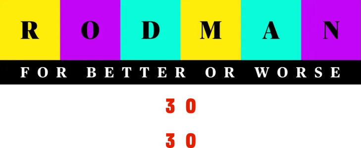 Rodman: For Better Or Worse