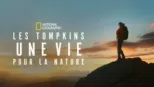 thumbnail - Les Tompkins : une vie pour la nature