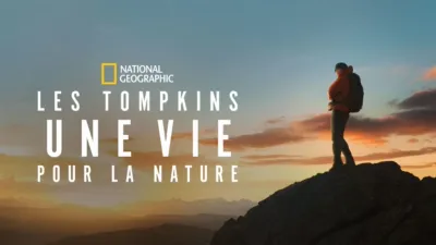 Les Tompkins : une vie pour la nature