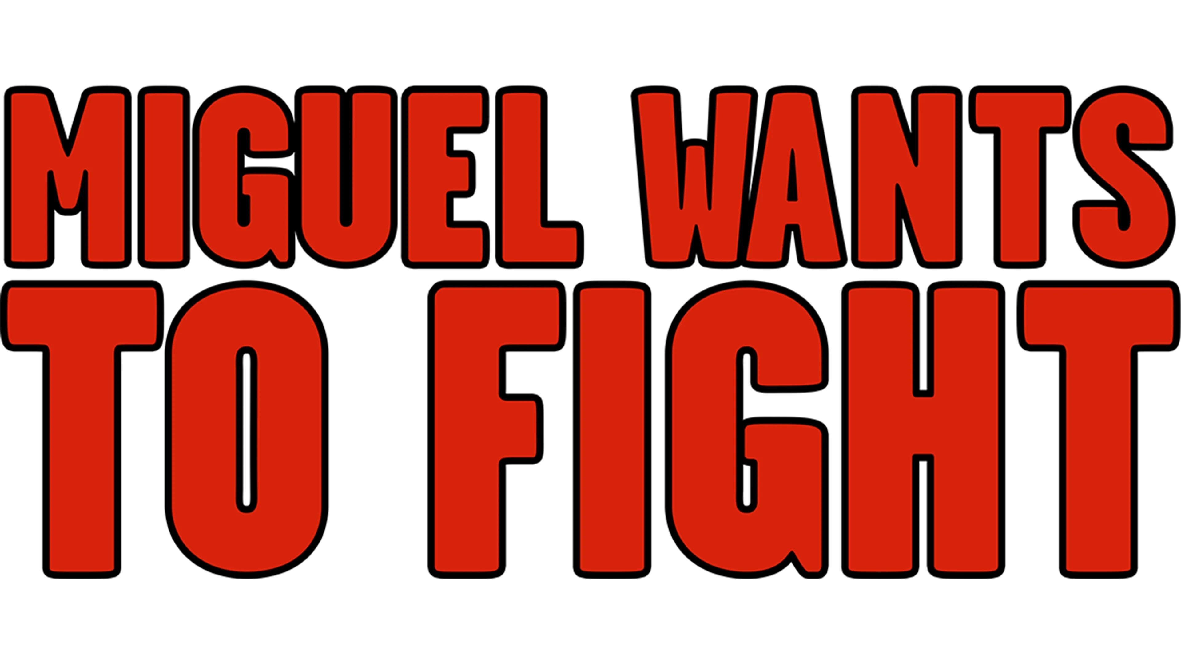 Miguel Wants to Fight