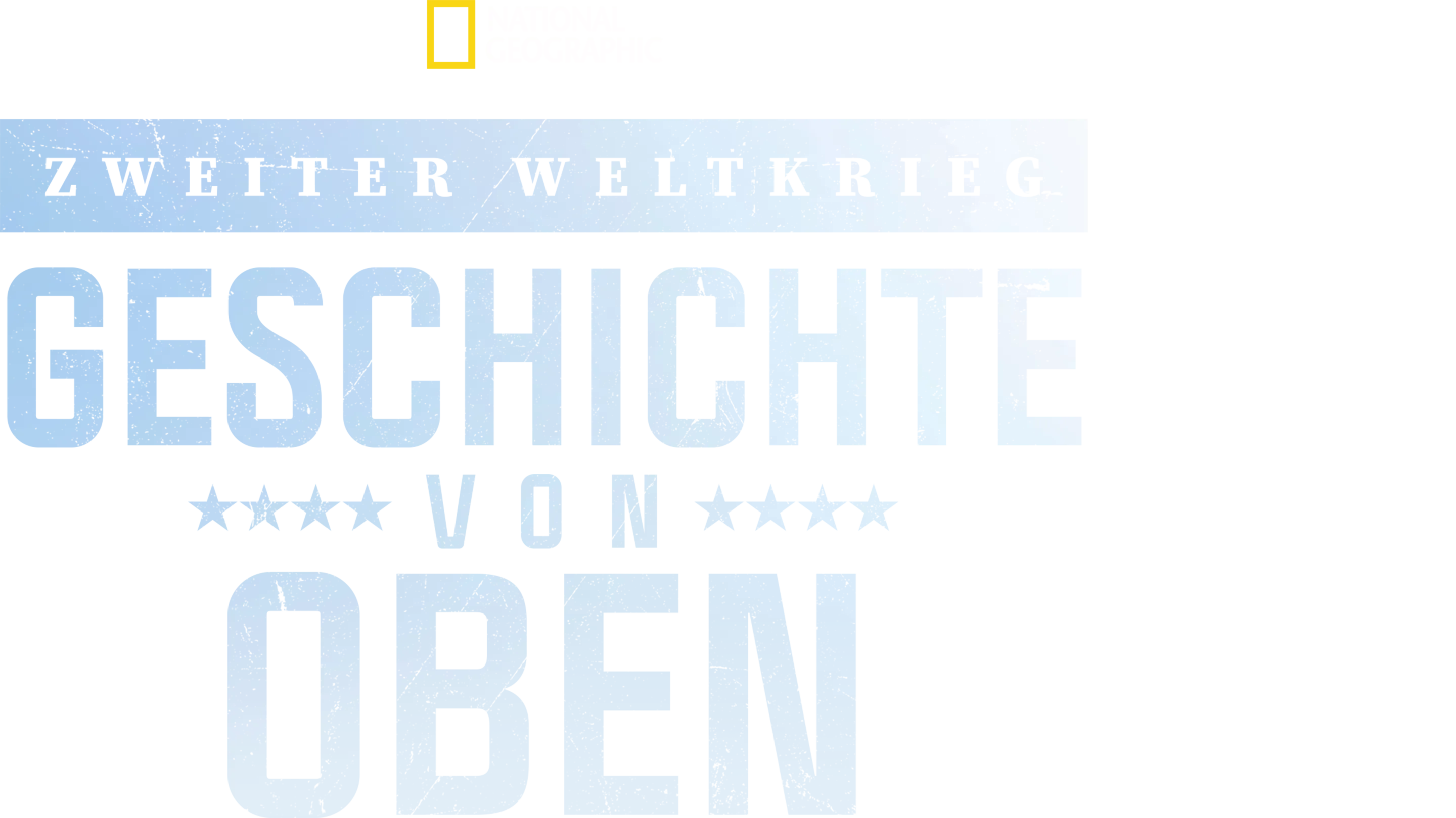 Zweiter Weltkrieg: Geschichte von oben