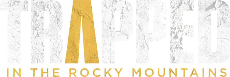 Trapped in the Rocky Mountains