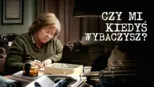 thumbnail - Czy mi kiedyś wybaczysz?