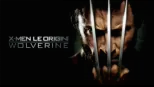 thumbnail - X-Men Le origini - Wolverine