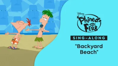 "Backyard Beach" (Sing-Along) | Phineas and Ferb Music Video