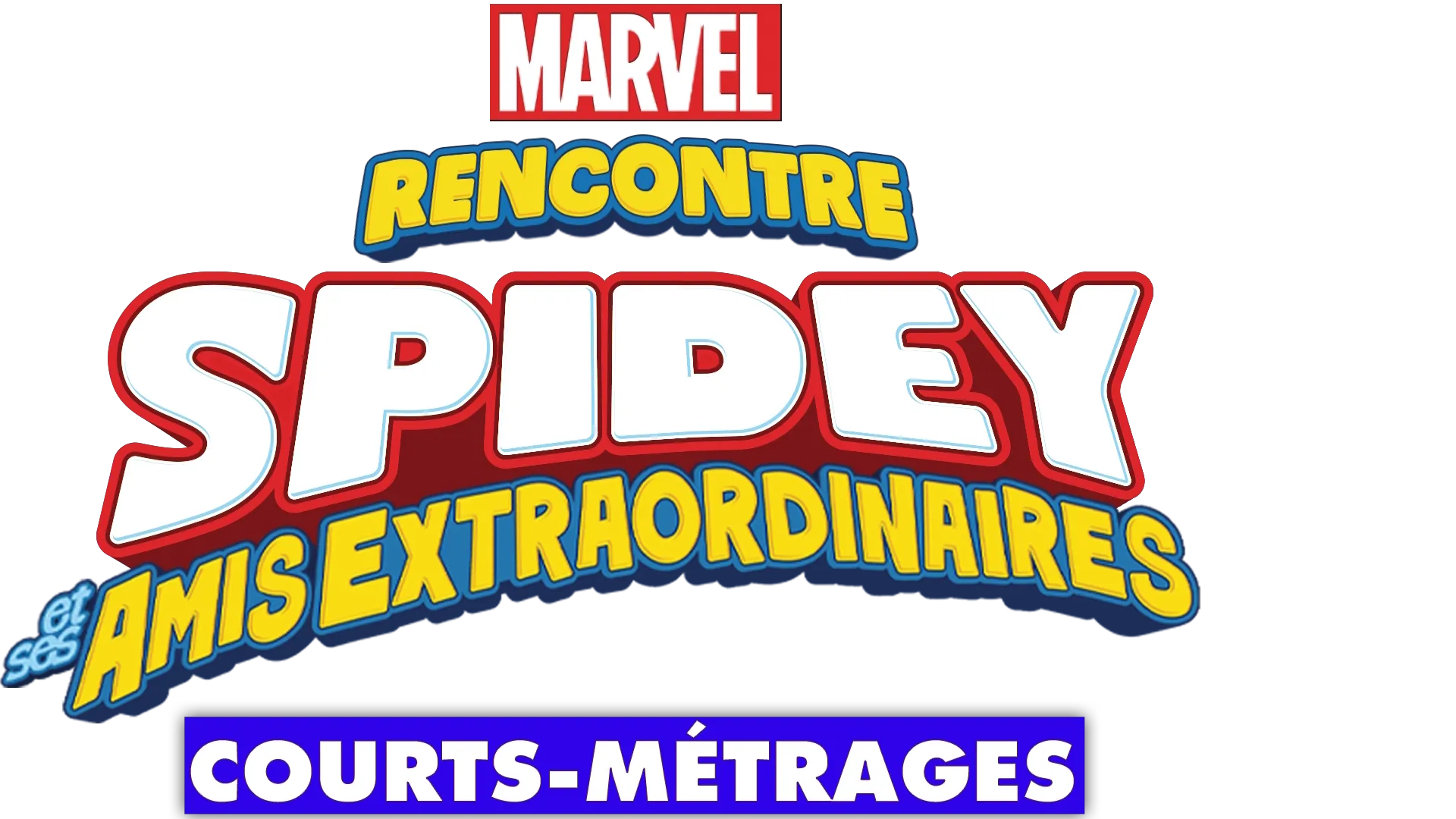 Rencontre Spidey et ses amis extraordinaires (courts-métrages)