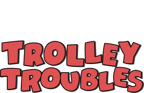 Trolley Troubles