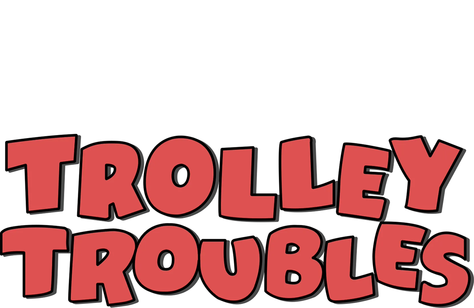 Trolley Troubles