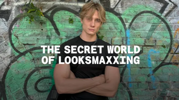 thumbnail - The Secret World of Looksmaxxing