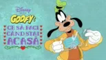 thumbnail - Disney prezintă Goofy: Ce să faci când stai acasă