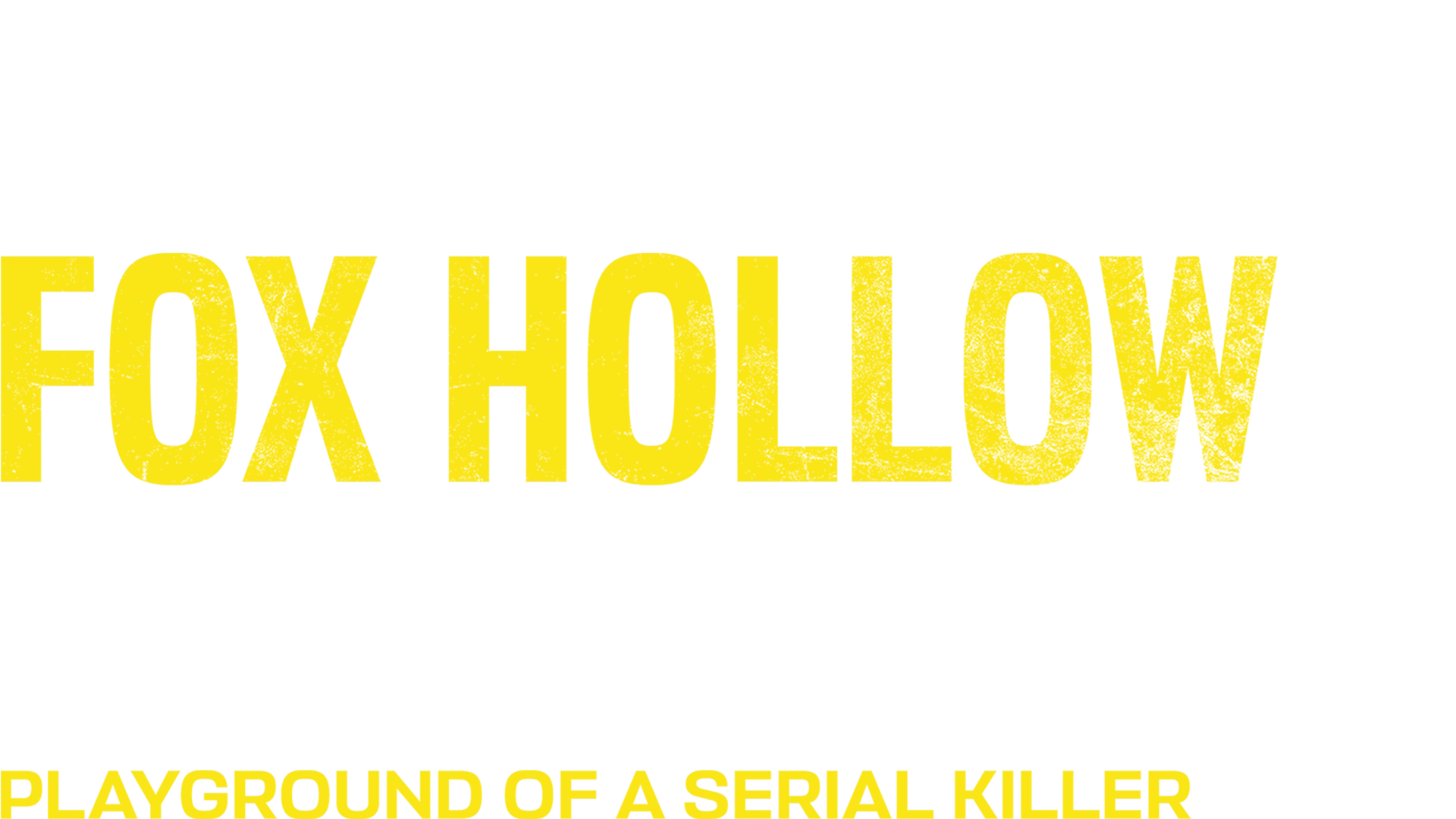 The Fox Hollow Murders: Playground of a Serial Killer