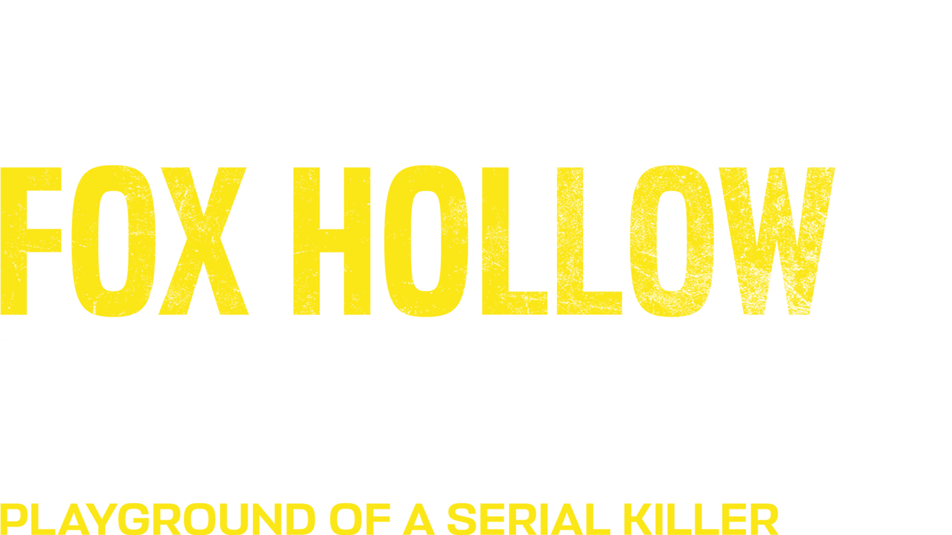 The Fox Hollow Murders: Playground of a Serial Killer