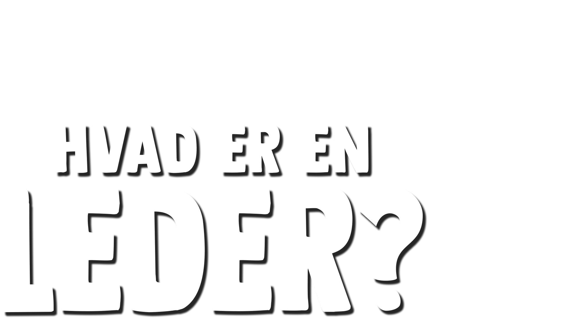 Gafli har et spørgsmål: Hvad er en leder?