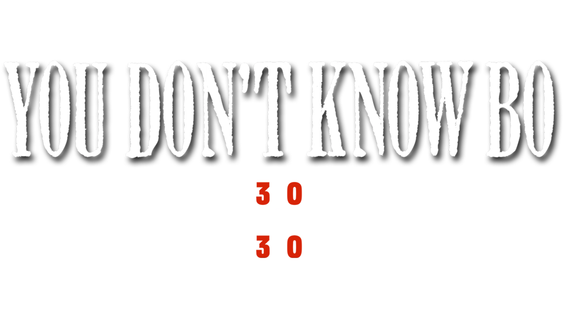 You Don't Know Bo
