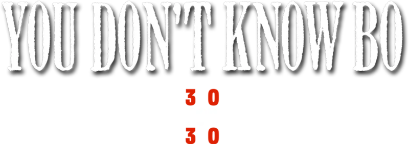 You Don't Know Bo