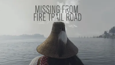 Missing From Fire Trail Road