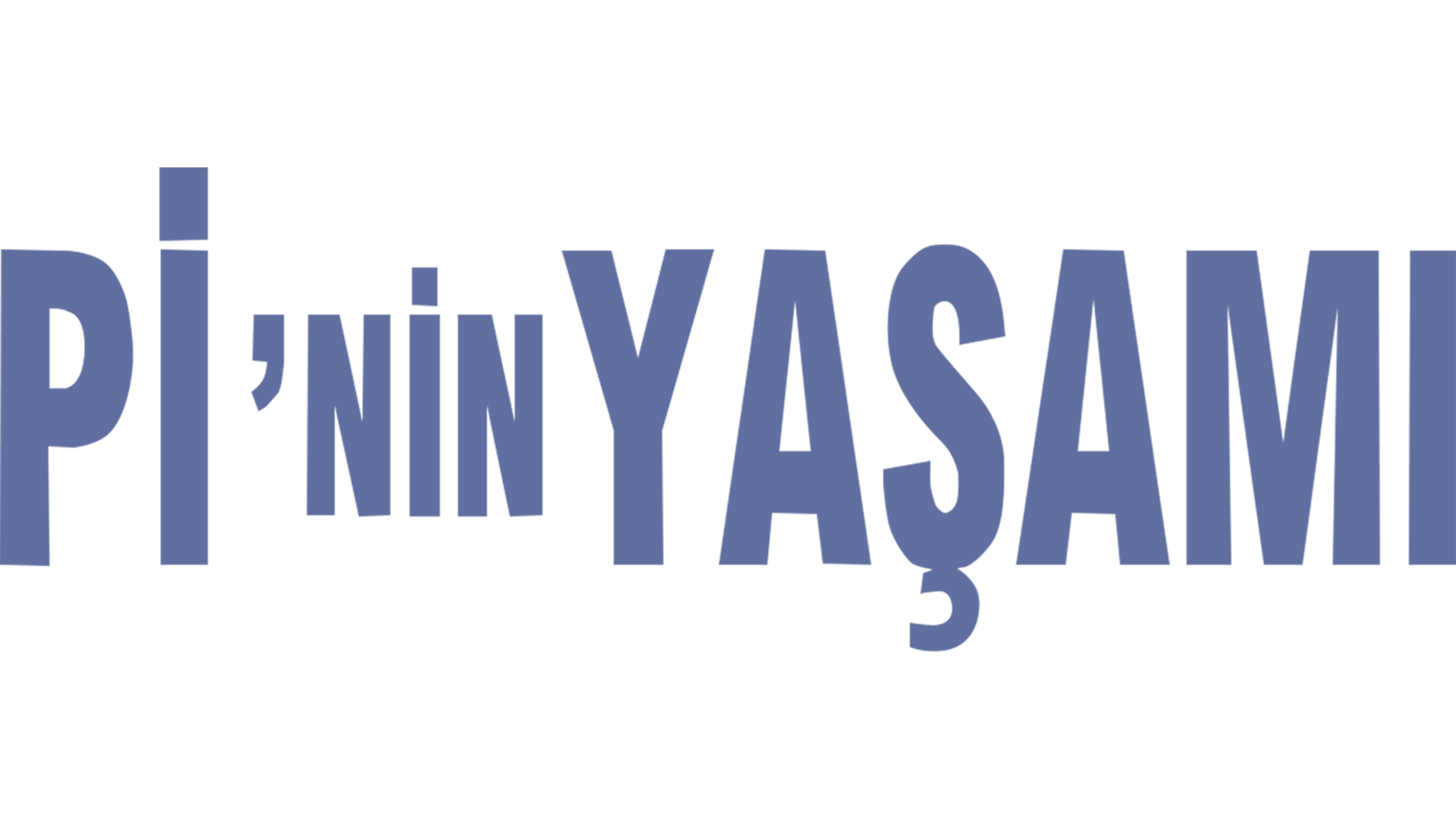 Pi'nin Yaşamı
