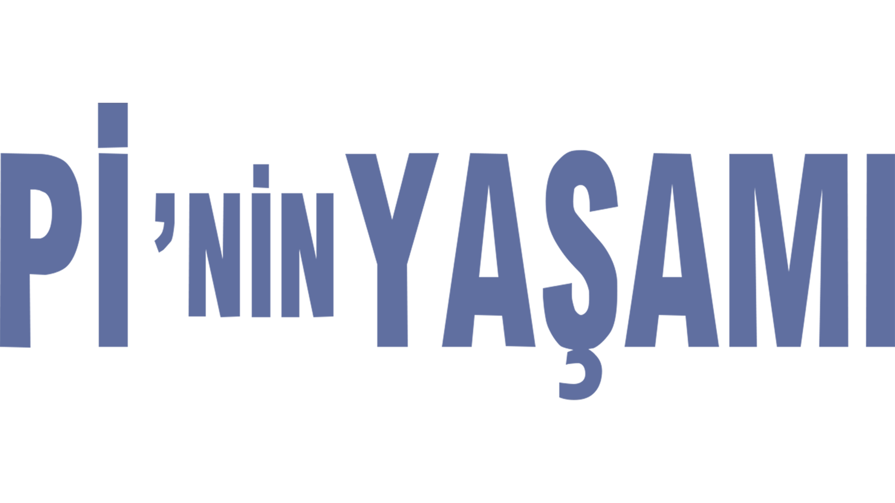 Pi'nin Yaşamı