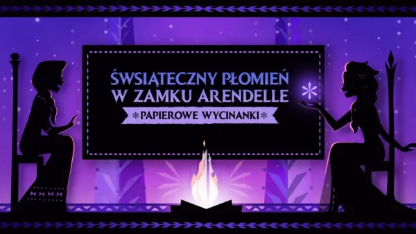 thumbnail - Świąteczny płomień w Zamku Arendelle: Papierowe wycinanki