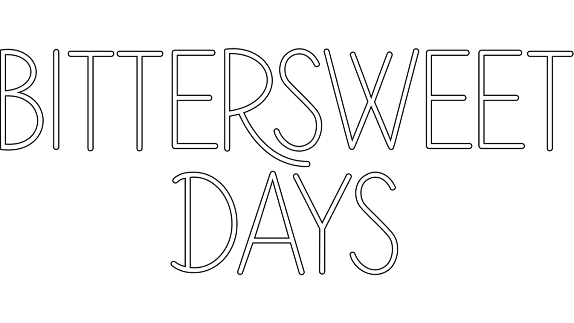 Bittersweet Days