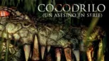 thumbnail - Cocodrilo (Un asesino en serie)