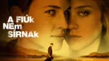 thumbnail - A fiúk nem sírnak