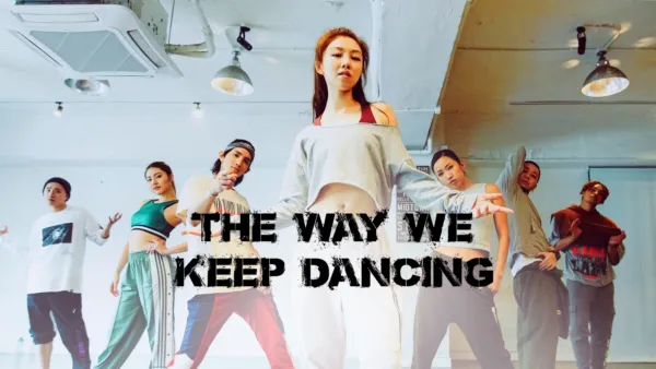 thumbnail - The Way We Keep Dancing