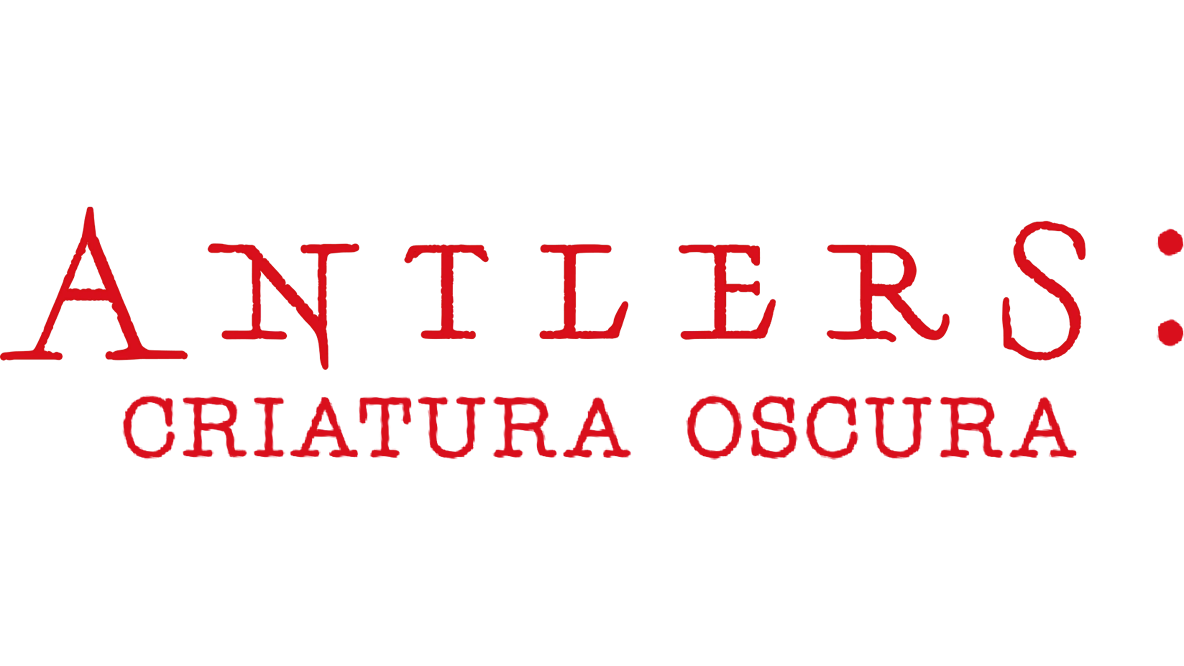 Antlers: criatura oscura