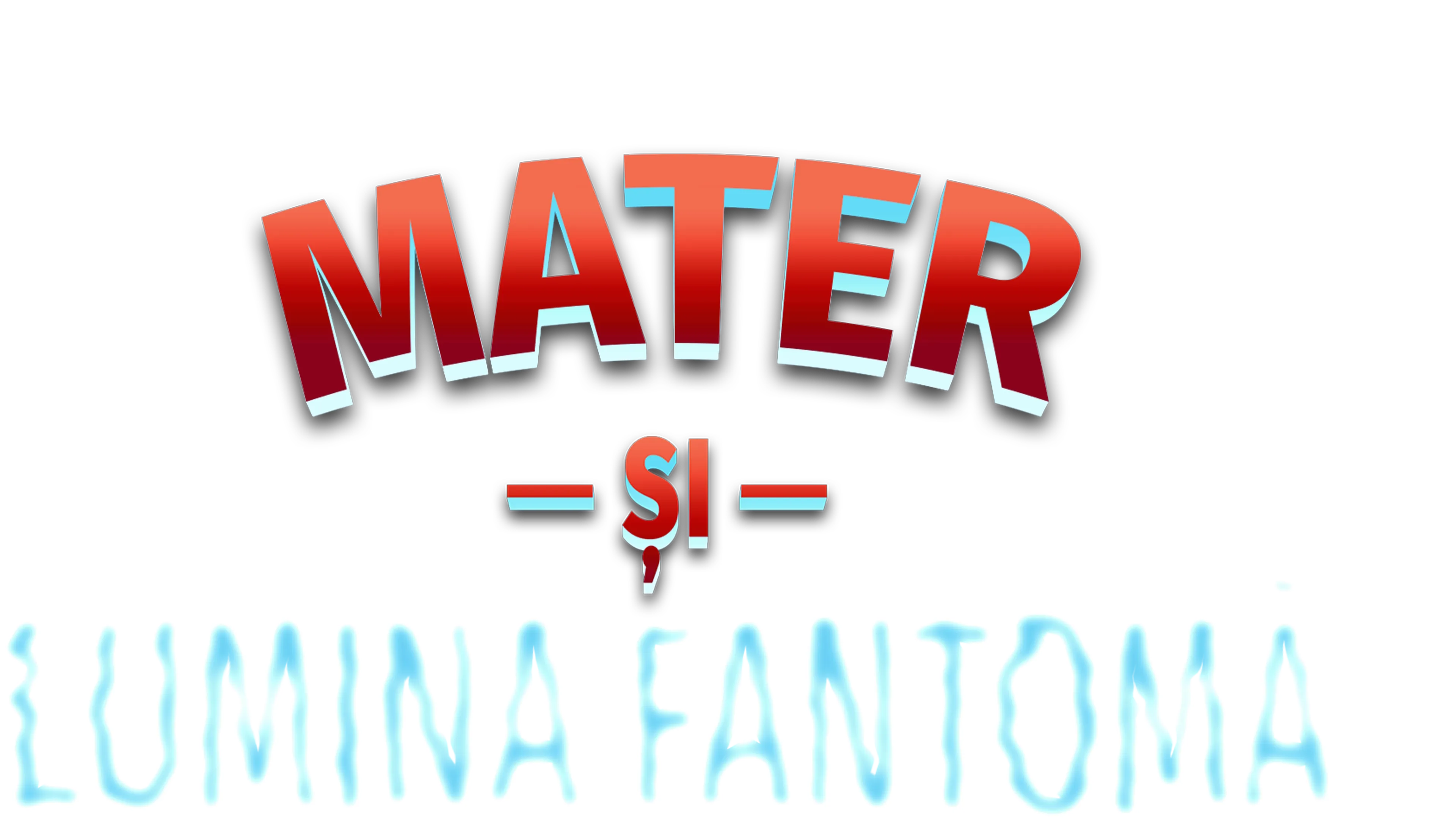 Mater și lumina fantomă