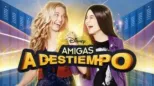 thumbnail - Amigas a destiempo