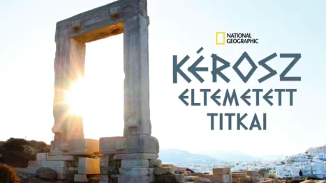 thumbnail - Kérosz eltemetett titkai