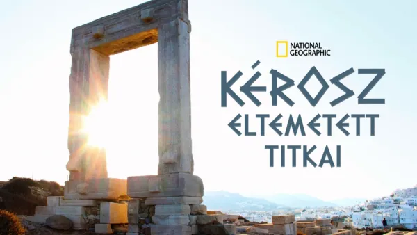 thumbnail - Kérosz eltemetett titkai