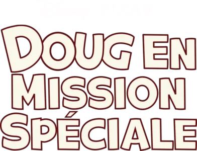 Doug en mission spéciale