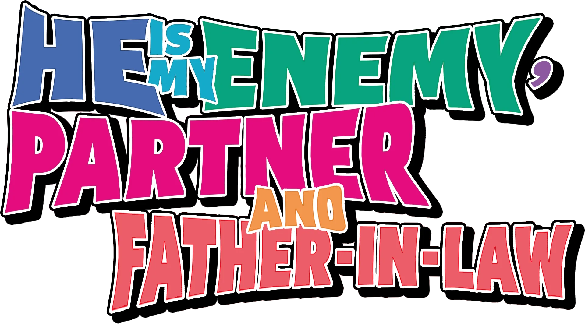 He is My Enemy, Partner and Father-in-law