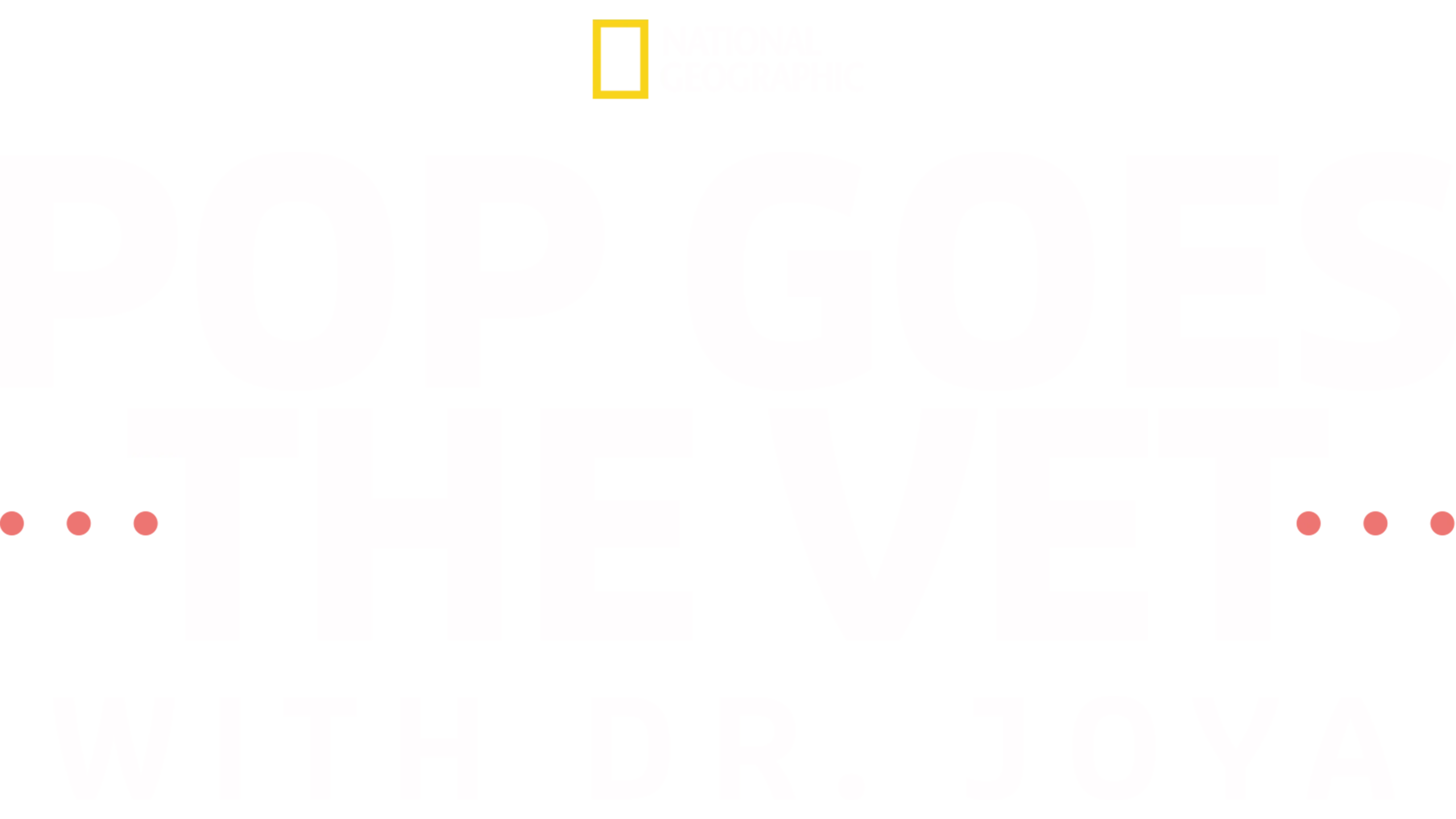 Pop Goes the Vet with Dr. Joya