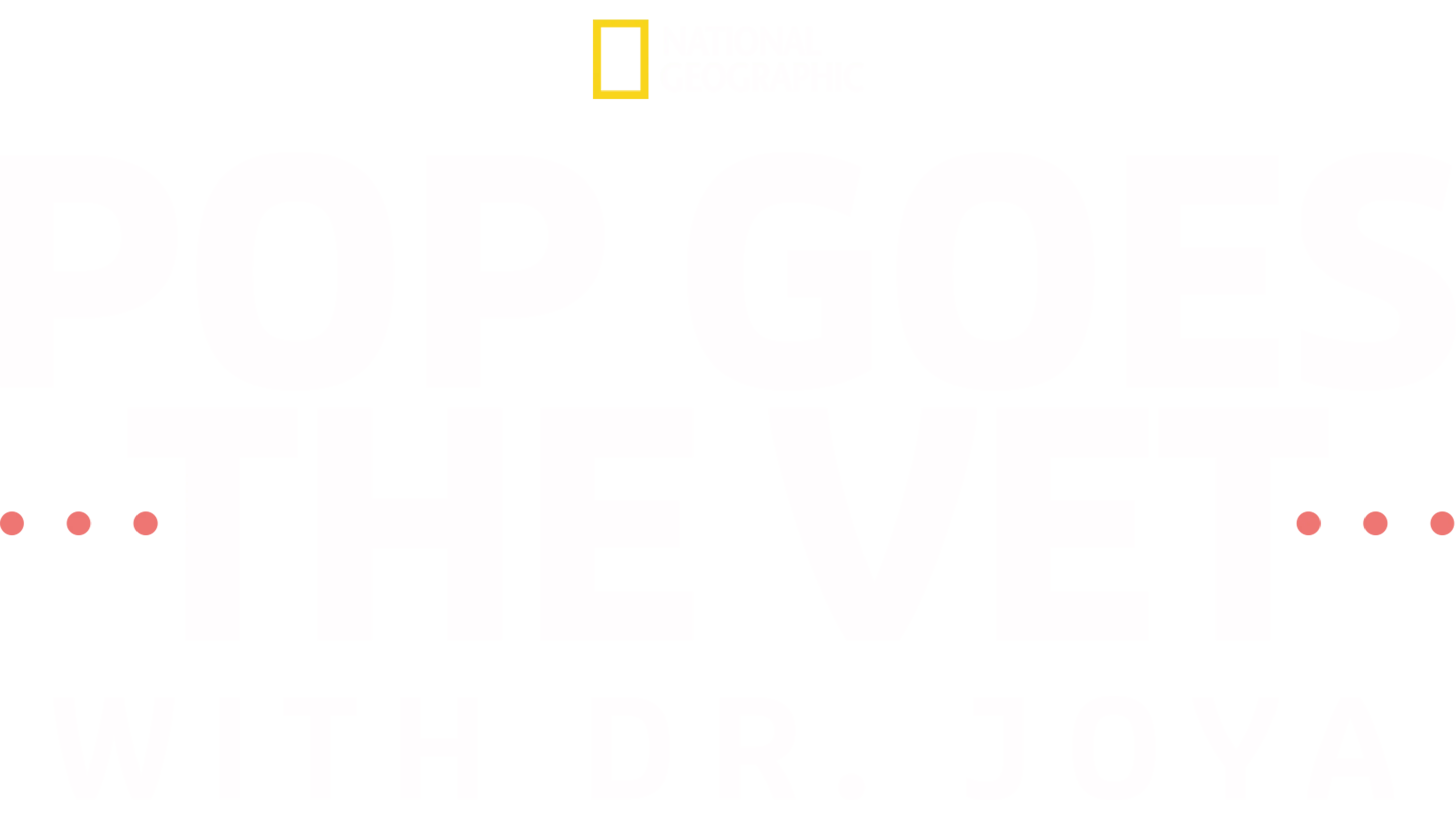 Pop Goes the Vet with Dr. Joya