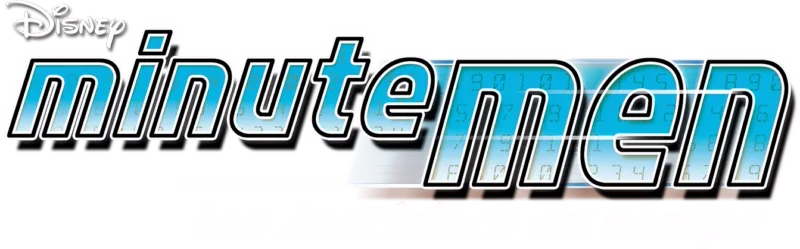 Disney Minutemen : Minutemen, les justiciers du temps