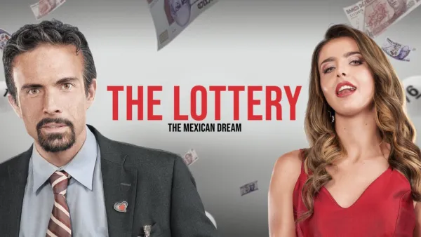 thumbnail - The Lottery: The Mexican Dream