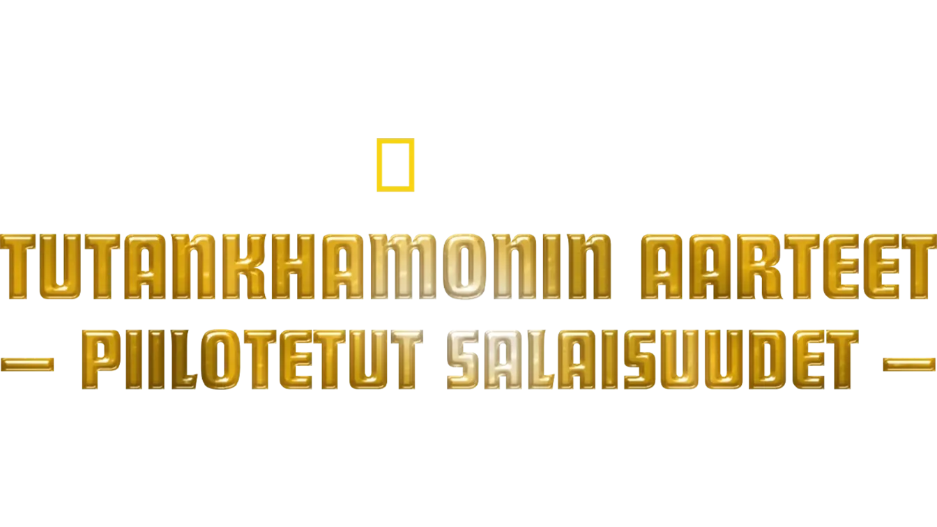 Tutankhamonin aarteet: piilotetut salaisuudet