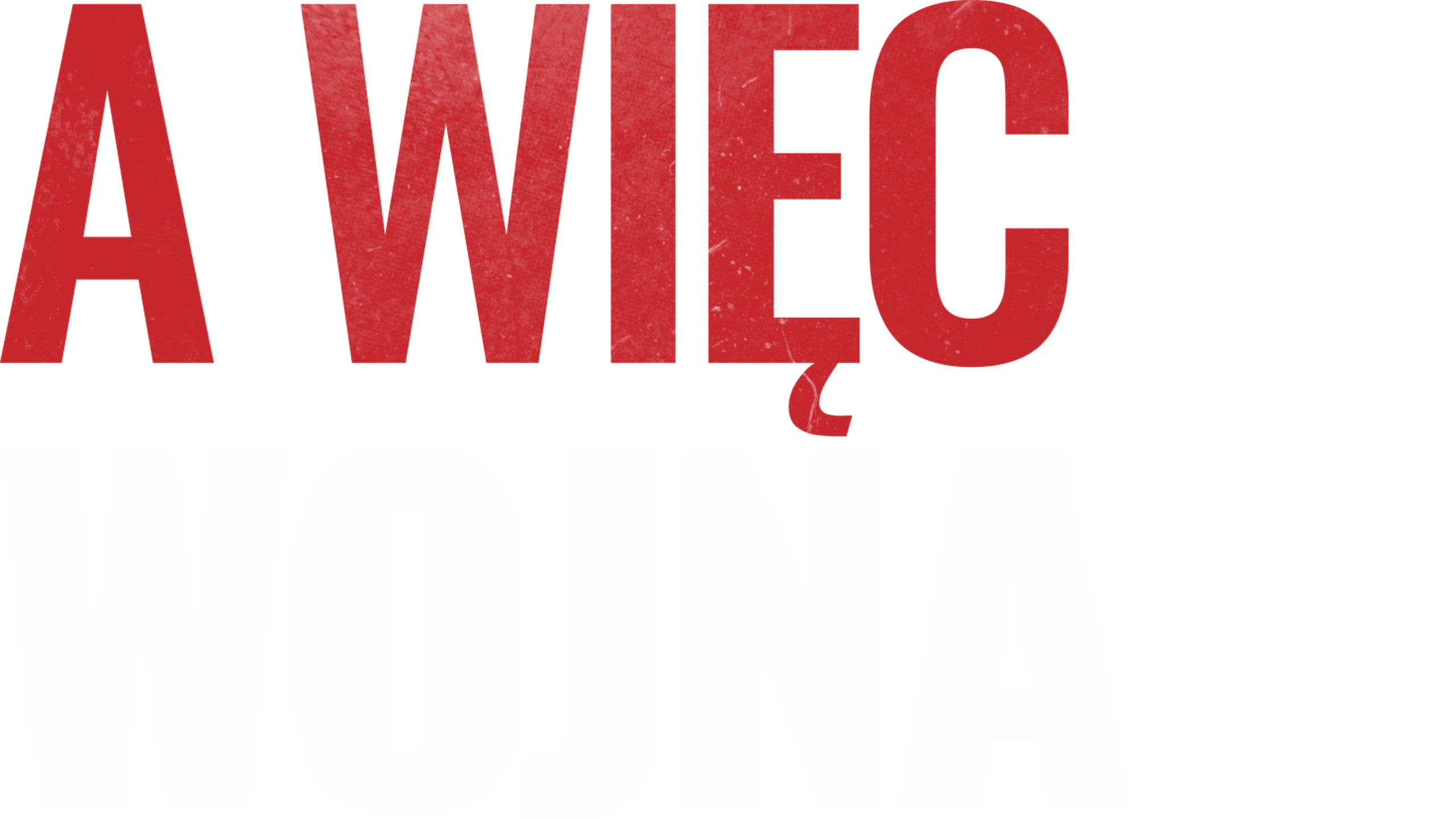 A więc wojna