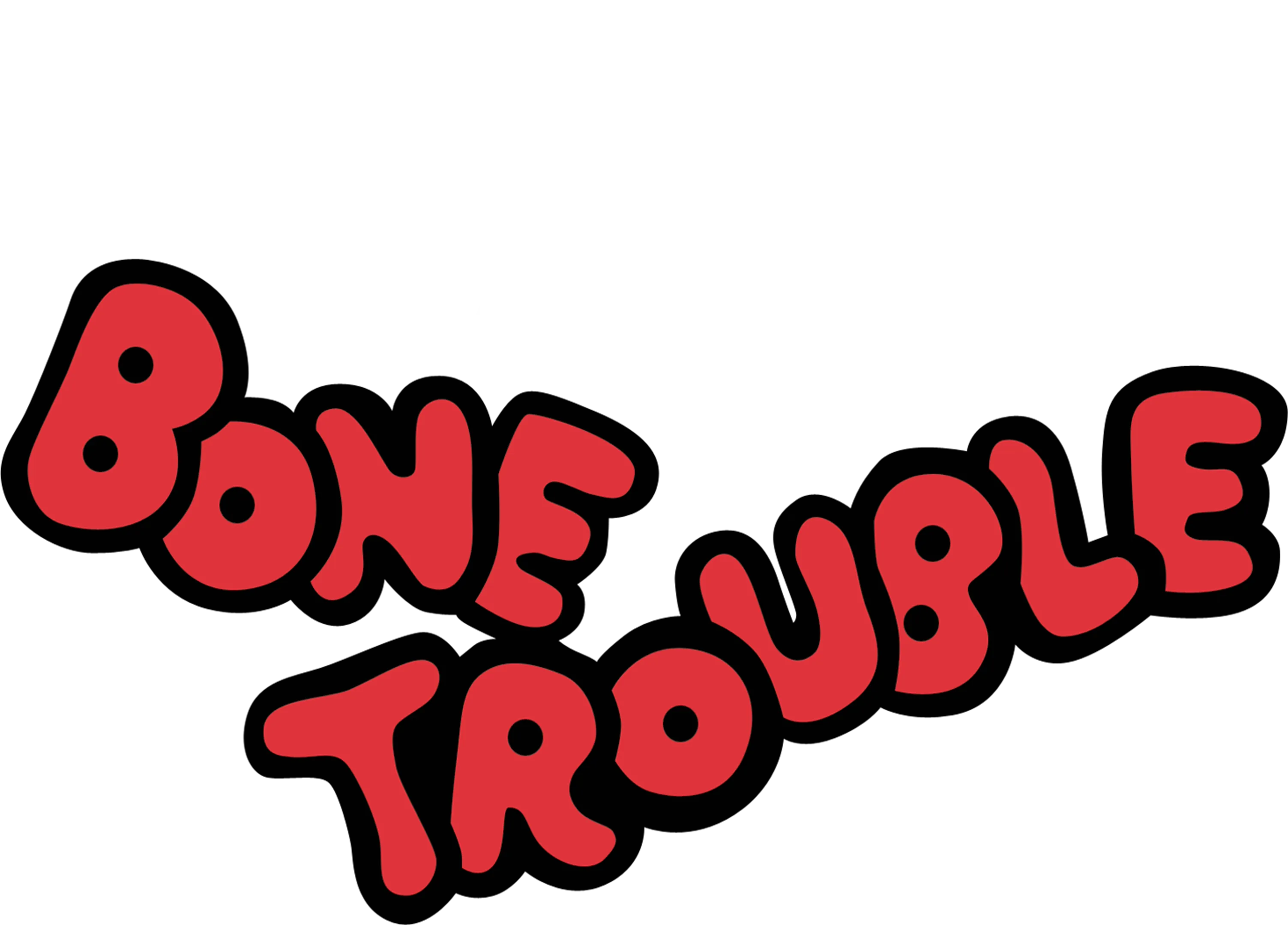 Bone Trouble