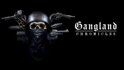 Gangland Chronicles
