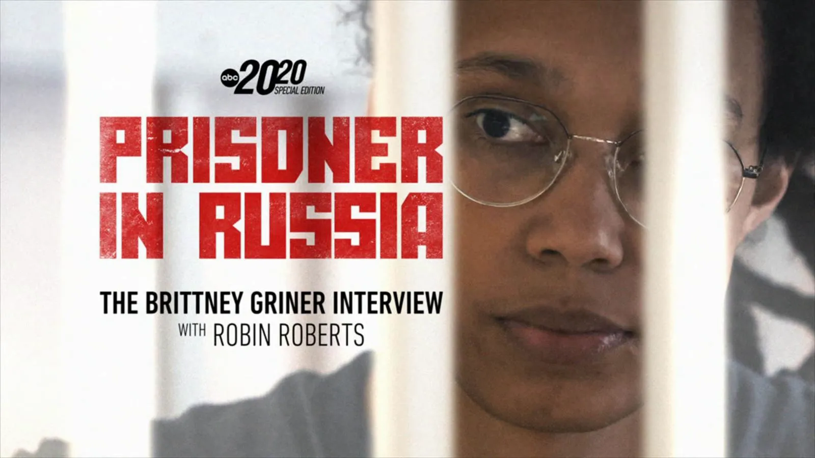 thumbnail - Prisoner in Russia: The Brittney Griner Interview
