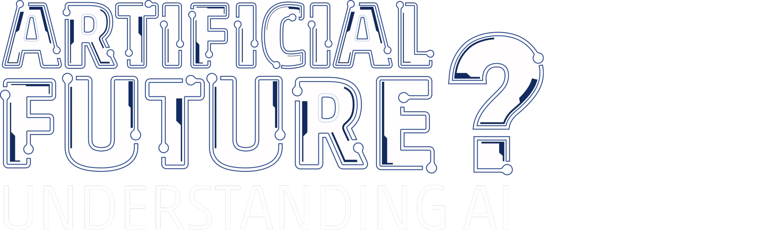 Artificial Future: Understanding AI